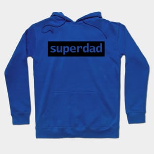 Superdad Typography Black Stripe Dad for Fathers Day Hoodie